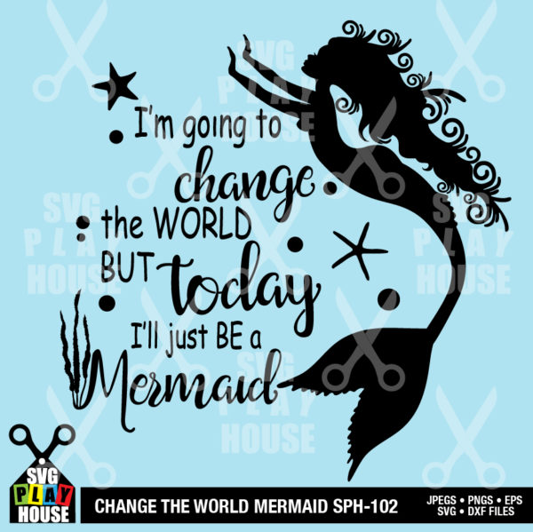 Mermaid Going To Change The World SVG