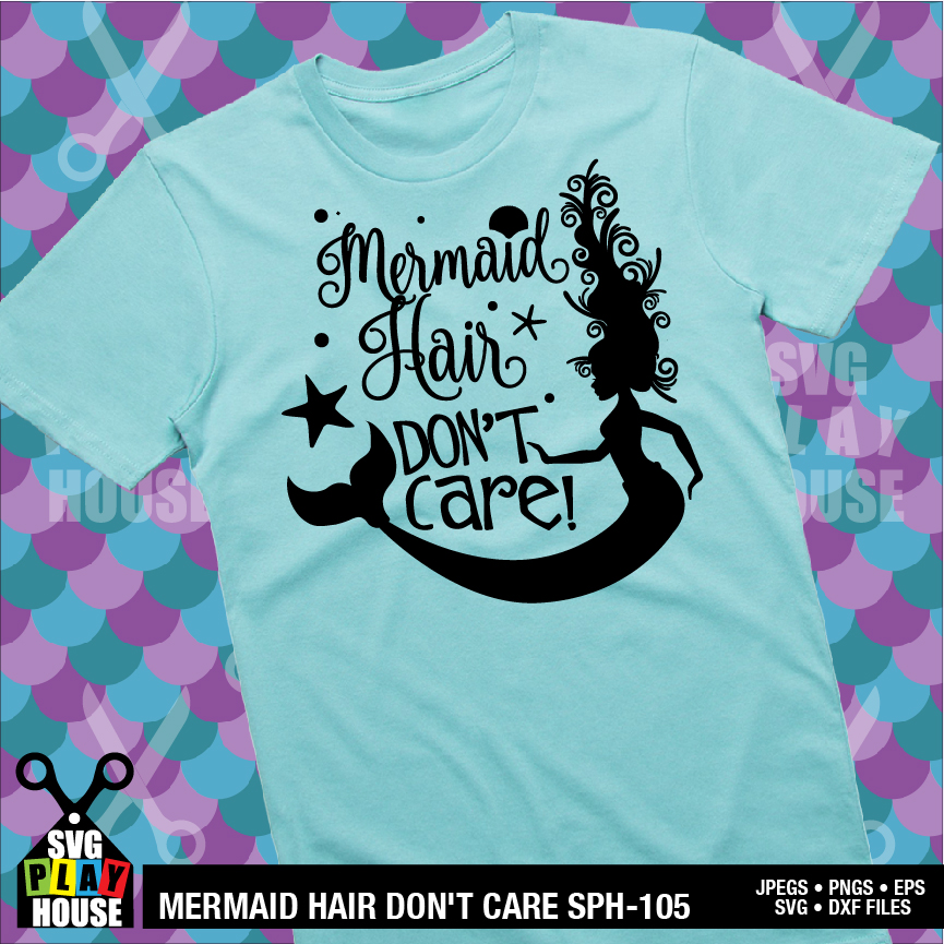 Free Free 206 Mermaid Hair Don&#039;t Care Svg SVG PNG EPS DXF File