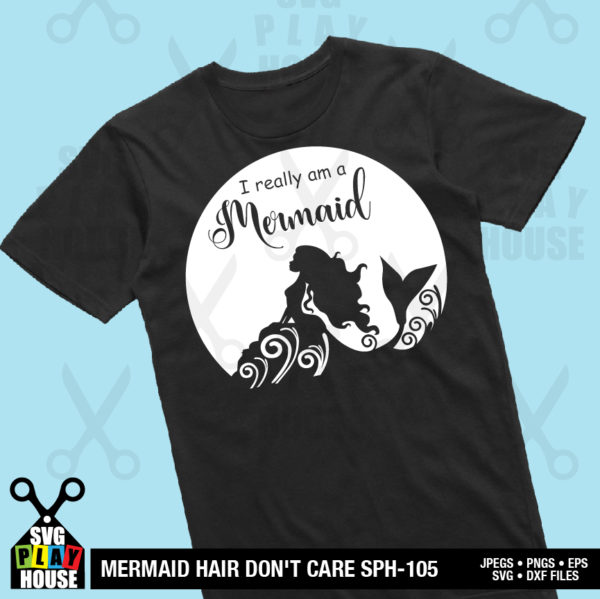 I Really Am A Mermaid SVG