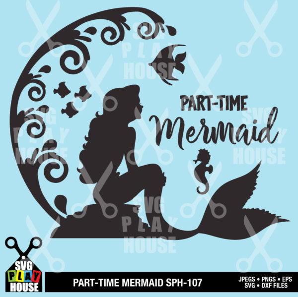 Part-Time Mermaid SVG