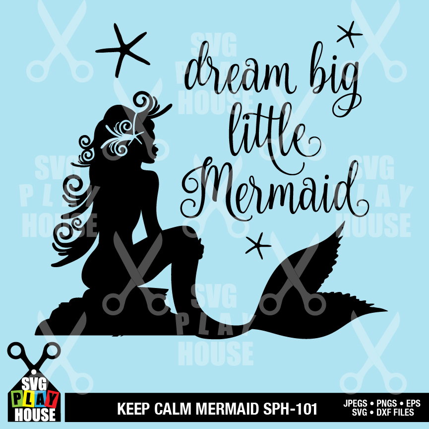 Download Dream big little mermaid, SVG file, Mermaid SVG ...