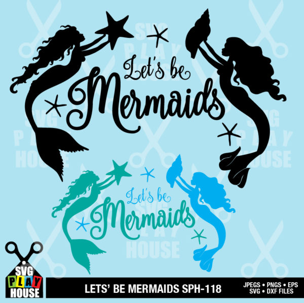 Let's be Mermaids SVG